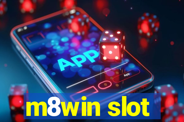 m8win slot