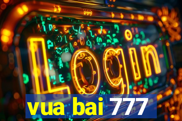 vua bai 777