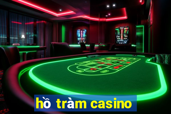 hồ tràm casino