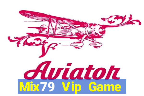 Mix79 Vip Game Bài Mới