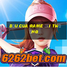 bầu cua game đổi thưởng