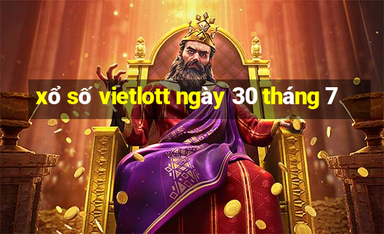 xổ số vietlott ngày 30 tháng 7