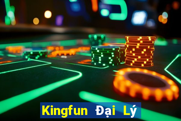 Kingfun Đại Lý Cấp 1 Game Bài