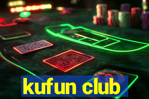 kufun club