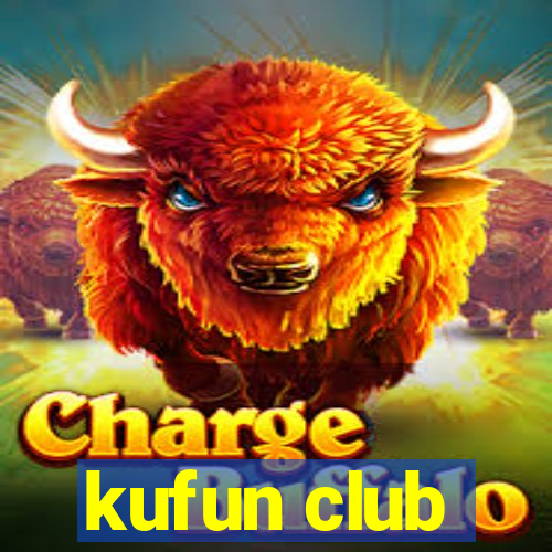 kufun club