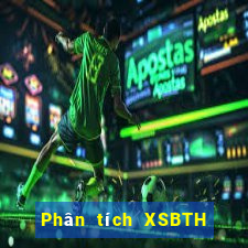 Phân tích XSBTH ngày 24