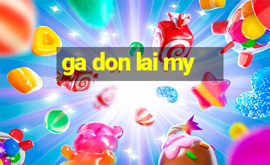 ga don lai my