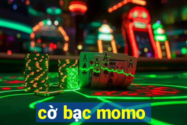 cờ bạc momo