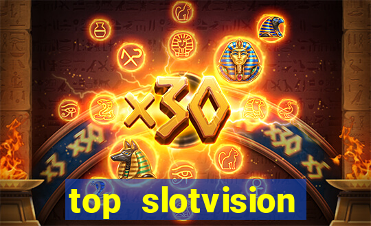 top slotvision online casino