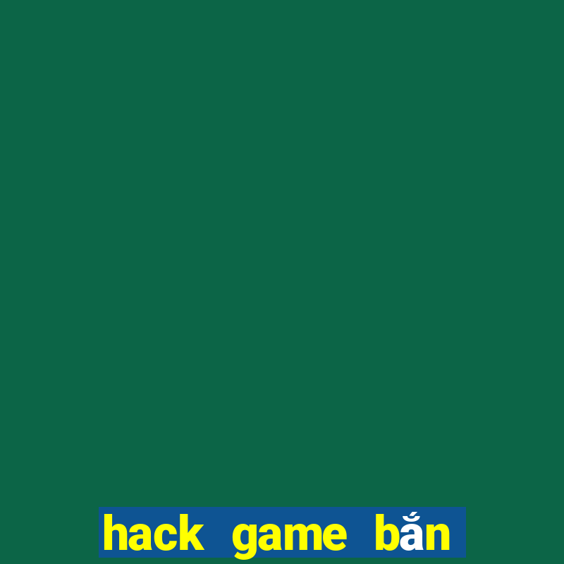 hack game bắn cá offline