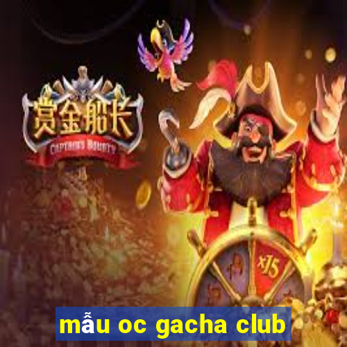 mẫu oc gacha club