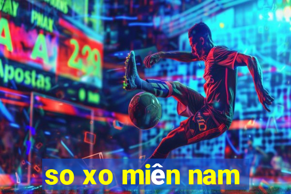 so xo miên nam