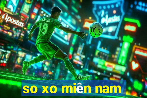 so xo miên nam