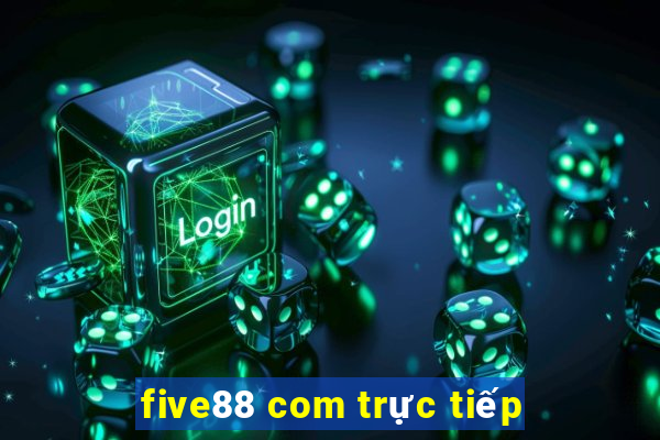 five88 com trực tiếp