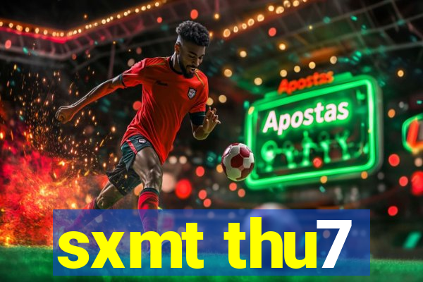 sxmt thu7