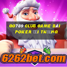 Go789 Club Game Bài Poker Đổi Thưởng