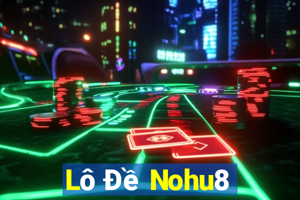 Lô Đề Nohu8