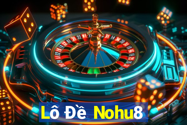 Lô Đề Nohu8