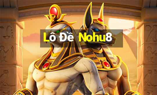 Lô Đề Nohu8