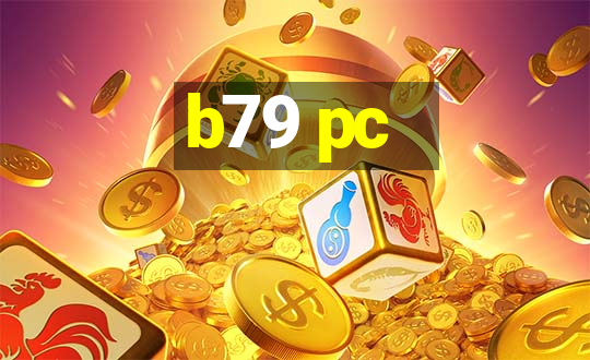 b79 pc