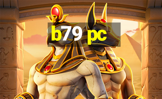 b79 pc