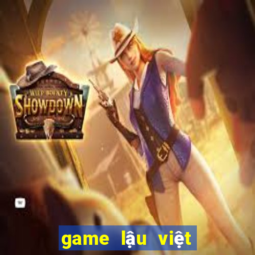 game lậu việt hóa 2024