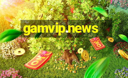 gamvip.news