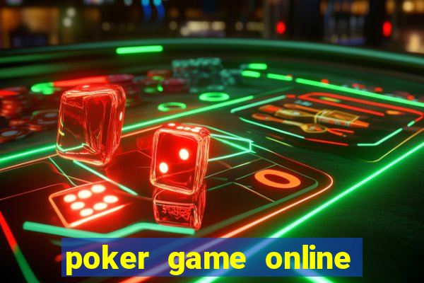 poker game online real money