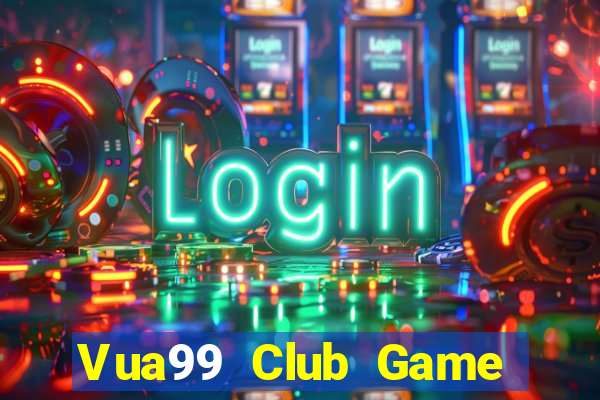 Vua99 Club Game Bài Trên Máy Tính