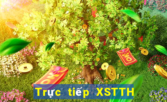 Trực tiếp XSTTH ngày 12