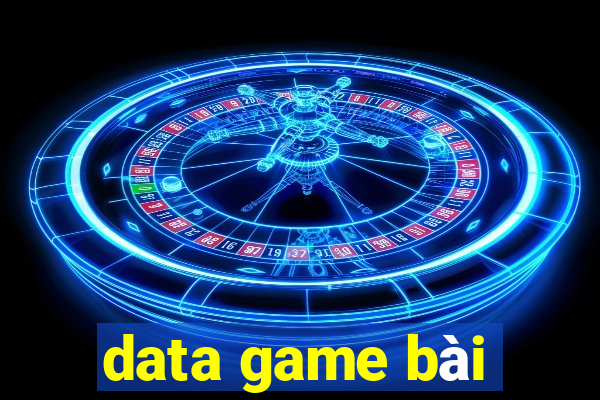 data game bài