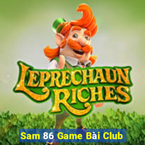 Sam 86 Game Bài Club