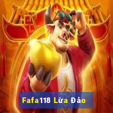 Fafa118 Lừa Đảo