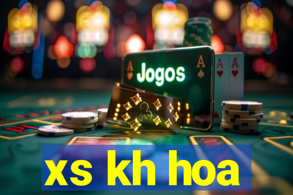 xs kh hoa