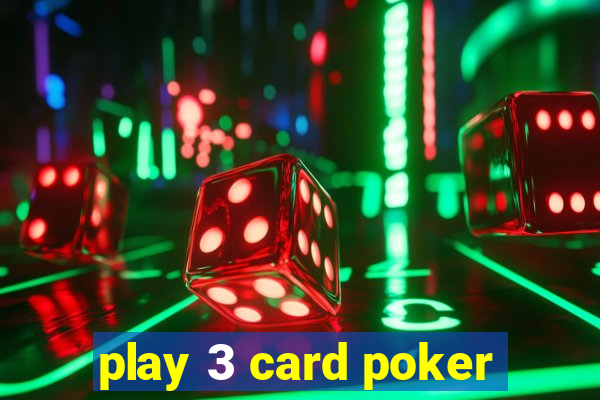 play 3 card poker