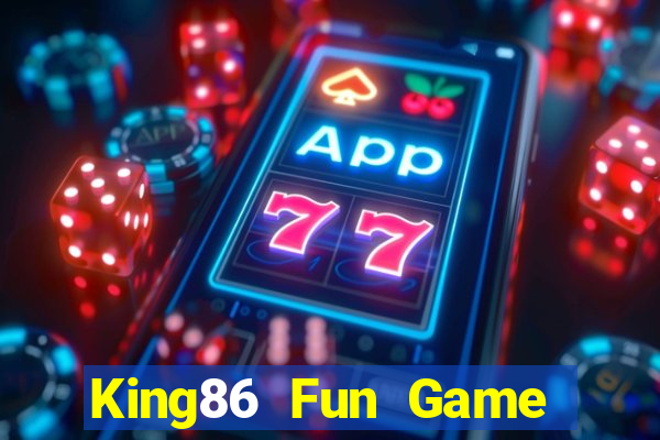 King86 Fun Game Bài Twin