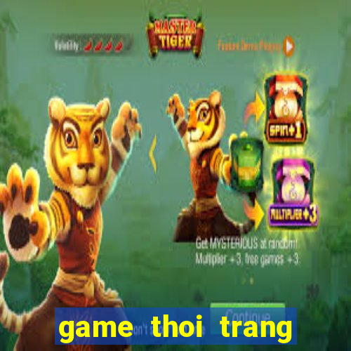 game thoi trang truc tuyen