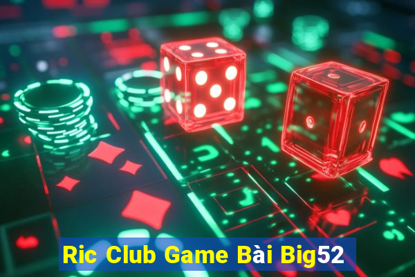 Ric Club Game Bài Big52