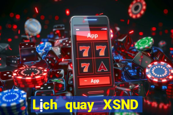 Lịch quay XSND Thứ 7