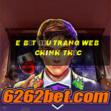 e Bắt đầu trang web chính thức