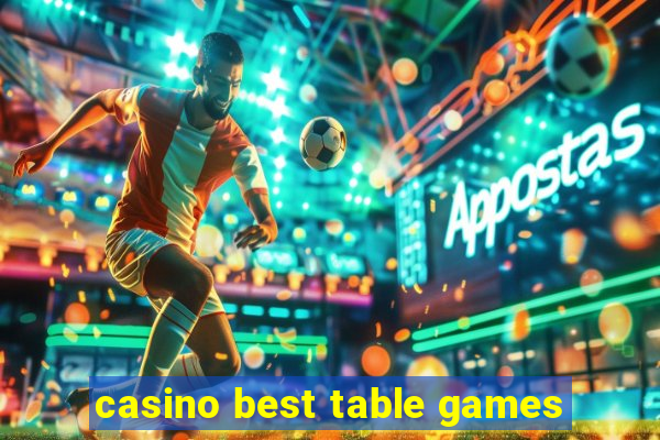 casino best table games