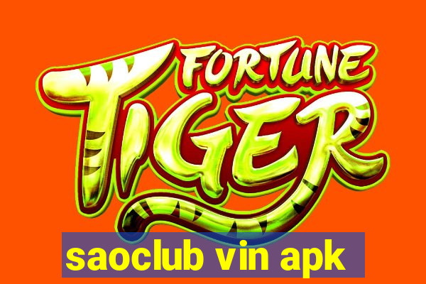 saoclub vin apk