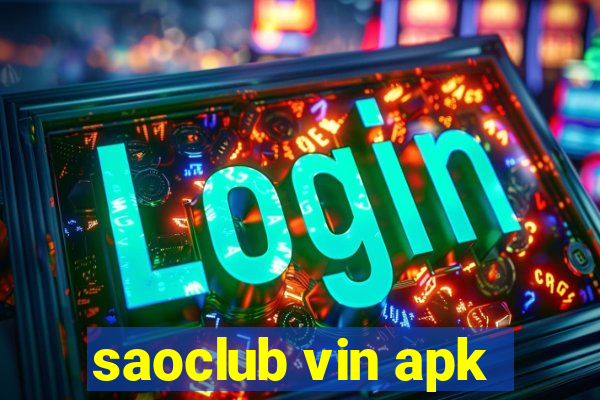 saoclub vin apk