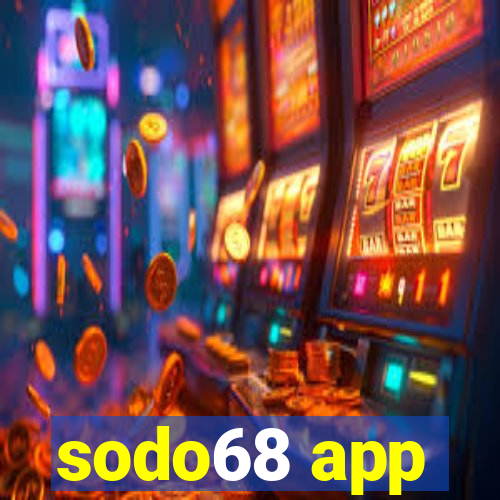 sodo68 app