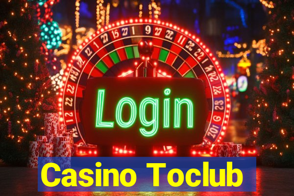 Casino Toclub