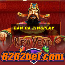 ban ca zingplay