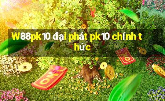 W88pk10 đại phát pk10 chính thức