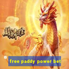 free paddy power bet