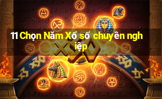 11 Chọn Năm Xổ số chuyên nghiệp