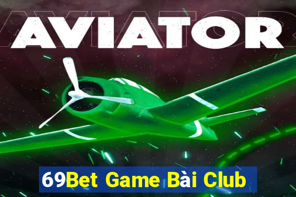 69Bet Game Bài Club